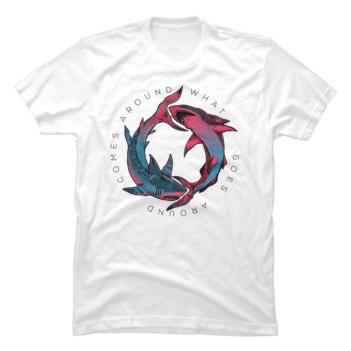 what goes around comes around t shirt what goes around comes around t shirt